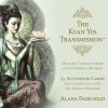 The Kuan Yin Transmission Activation Cards by Alana Fairchild
