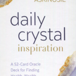 Daily Crystal Inspiration Oracle Cards - Heather Askinosie